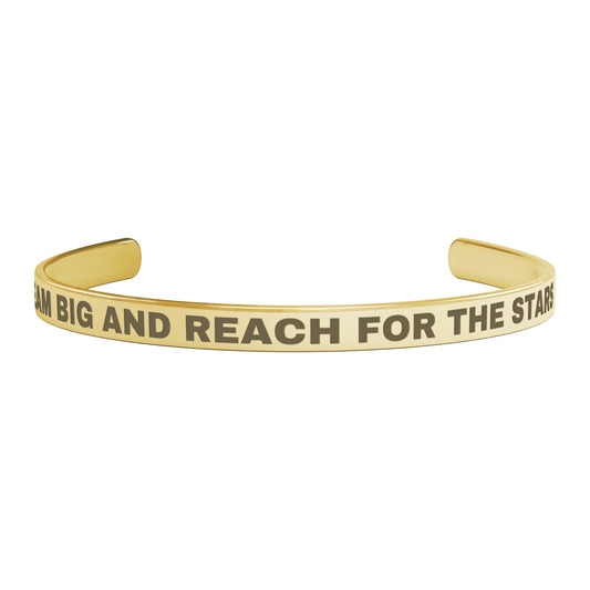 DREAM BIG AND REACH FOR THE STARS | CUFF BRACELET