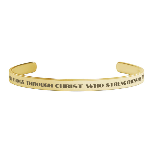 I can do all things through Christ who strengthens me| Cuff Bracelet