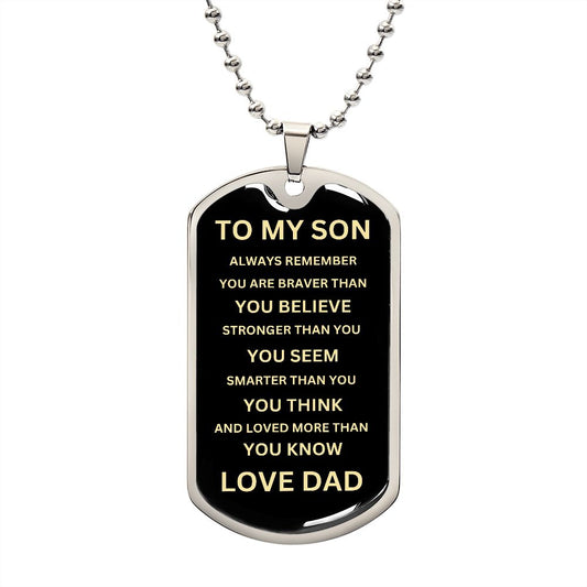 TO MY SON | ALWAYS REMEMBER FROM DAD | DOG TAG