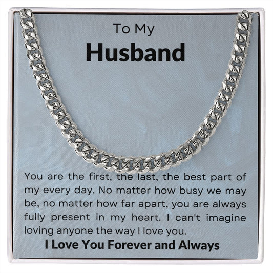 To My Husband | I Love You Forever and Always | Cuban Link Chain
