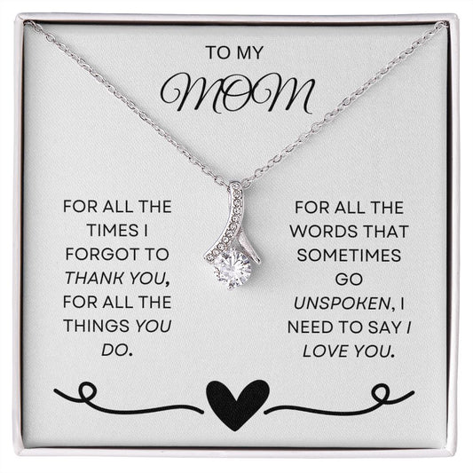 TO MY MOM | I LOVE YOU | ALLURING BEAUTY NECKLACE