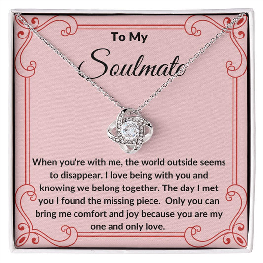 To My Soulmate | We Belong Together| Love Knot Necklace